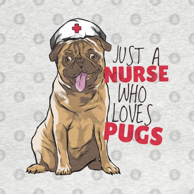 Pug Loving Nurse by Life2LiveDesign